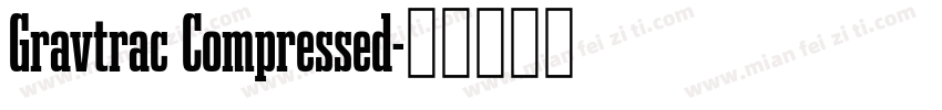 Gravtrac Compressed字体转换